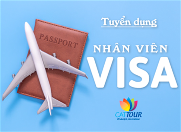 Tuyển Nhân viên làm Visa Du Lịch